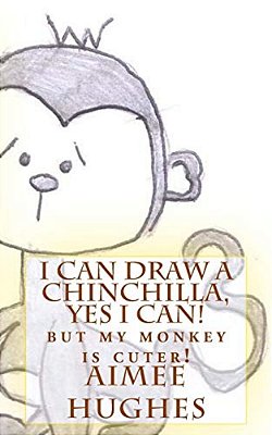 I Can Draw A Chinchilla, Yes I Can!-..