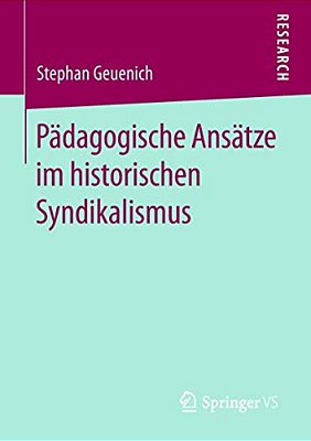 Pädagogische Ansätze Im Historischen Syndikalismus-..