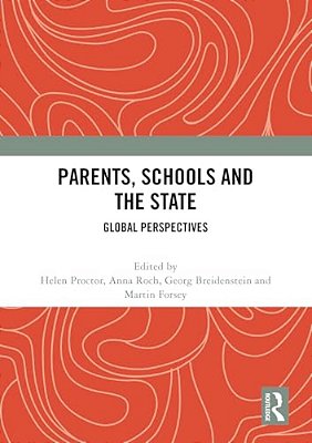 Parents, Schools And The State: Global Perspectives-..