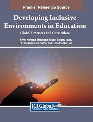 Developing Inclusive Environments In Education: Global Practices And Curricula-..