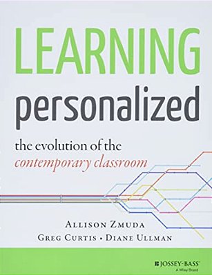 Learning Personalized: The Evolution Of The Contemporary Classroom-..