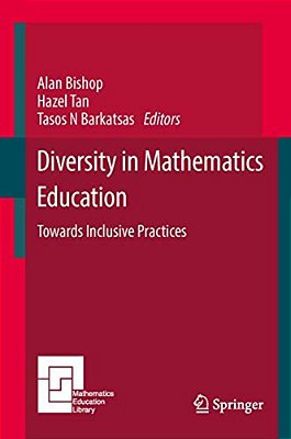 Diversity In Mathematics Education: Towards Inclusive Practices-..