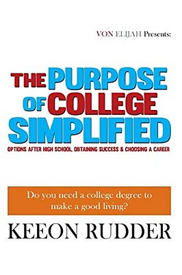 The Purpose Of College Simplified-..