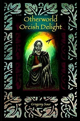 Otherworld: Orcish Delight-..