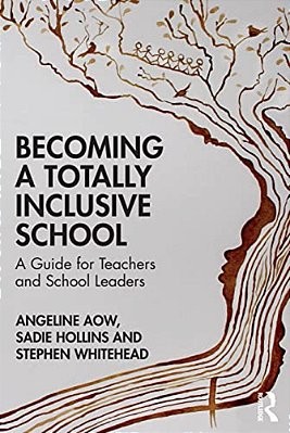Becoming A Totally Inclusive School: A Guide For Teachers And School Leaders-..