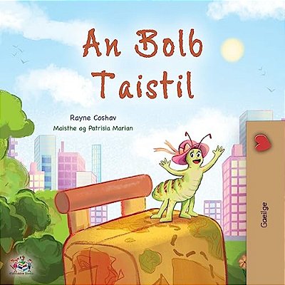 The Traveling Caterpillar (Irish Children's Book)-..