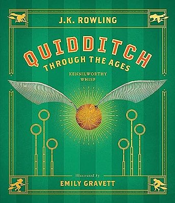 Quidditch Through The Ages: The Illustrated Edition-..