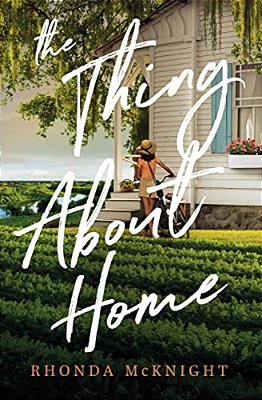 The Thing About Home: A Lowcountry Novel-..