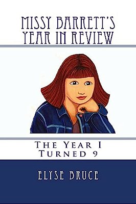 Missy Barrett's Year In Review: The Year I Turned 9-..