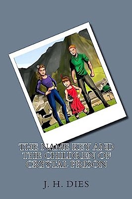 The Name Key And The Children Of Crystal Prison-..
