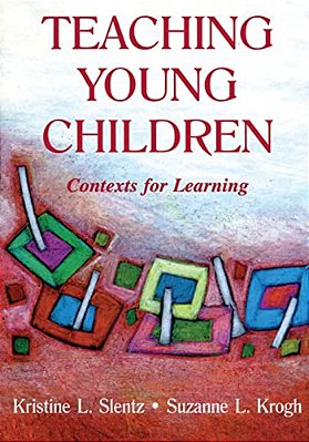 Teaching Young Children: Contexts For Learning-..