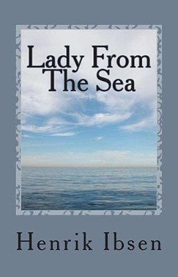 Lady From The Sea: A Play In Five Acts-..