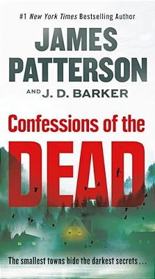 Confessions Of The Dead: A Thriller-..