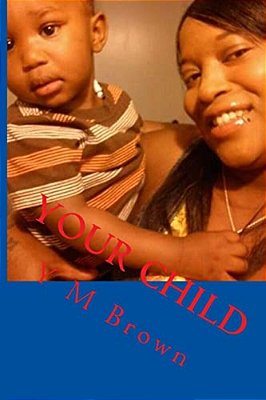 Your Child: Your Child-..