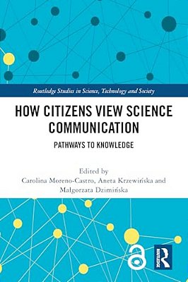 How Citizens View Science Communication: Pathways To Knowledge-..