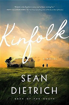 Kinfolk: A Novel By "Sean Of The South"-..