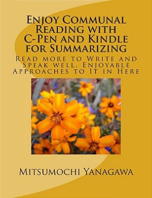 Enjoy Communal Reading With C-Pen And Kindle For Summarizing: Read More To Write And Speak Well, Enjoyable Approaches To It In Here-..