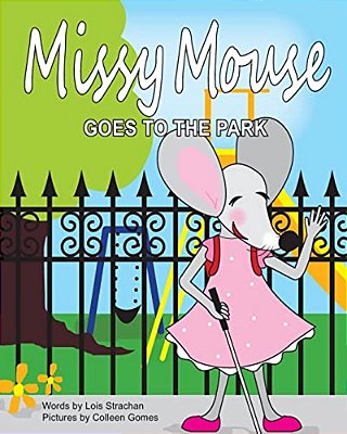 Missy Mouse Goes To The Park: Missy Mouse Goes To The Park-..