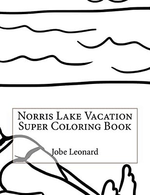 Norris Lake Vacation Super Coloring Book-..