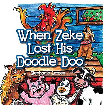 When Zeke Lost His Doodle-Doo-..