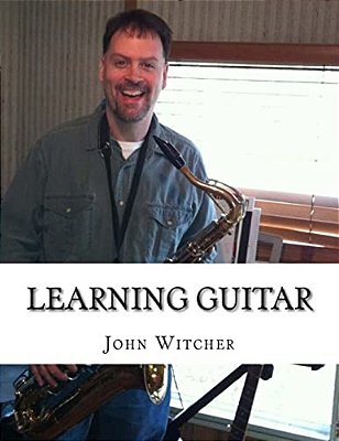 Learning Guitar: A Fun And Easy Approach-..