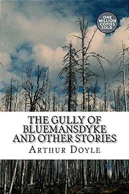 The Gully Of Bluemansdyke And Other Stories-..
