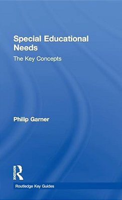 Special Educational Needs: The Key Concepts-..