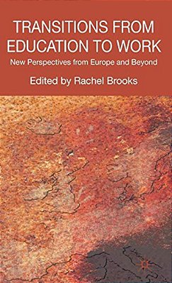 Transitions From Education To Work: New Perspectives From Europe And Beyond-..