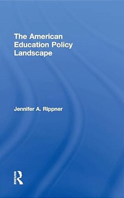 The American Education Policy Landscape-..