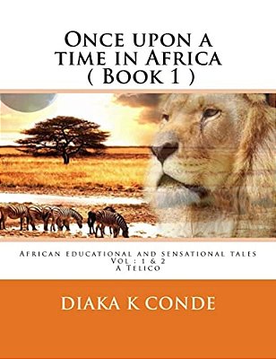 Once Upon A Time In Africa: A Telico-..