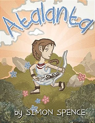 Atalanta: Book 4- Early Myths: Kids Books On Greek Myth-..