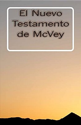 El Nuevo Testamento De Mcvey-..