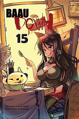 Baau Down 15: Bay Area Artists Unite 2016 Comic Anthology-..
