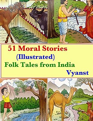 51 Moral Stories (Illustrated): Folk Tales From India-..