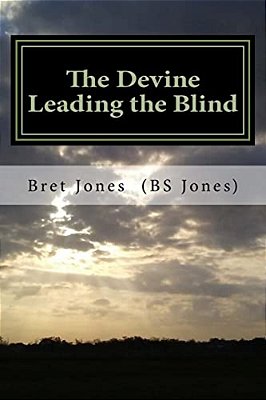 The Devine Leading The Blind: (The Cowboy Mafia)-..