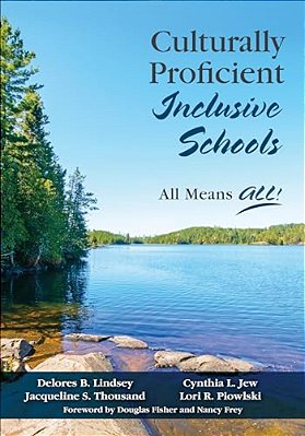 Culturally Proficient Inclusive Schools: All Means All!-..