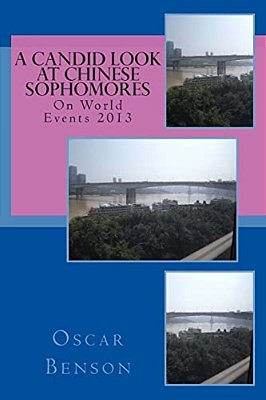 A Candid Look At Chinese Sophomore: On World Events 2013-..