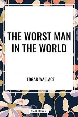Worst Man In The World-..