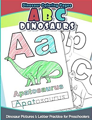 Dinosaur Coloring Pages Abc Dinosaurs: Dinosaur Pictures & Letter Practice For Preschoolers-..