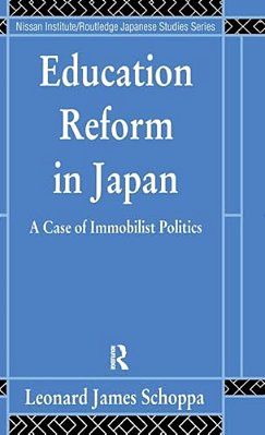 Education Reform In Japan: A Case Of Immobilist Politics-..