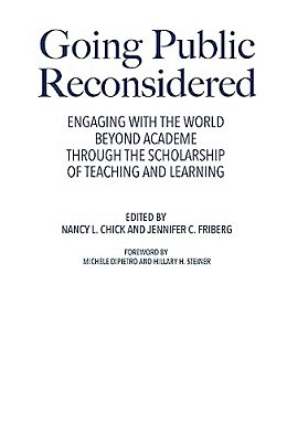 Going Public Reconsidered: Engaging With The World Beyond Academe Through The Scholarship Of Teaching And Learning-..