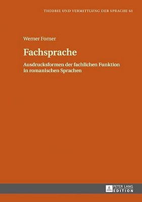 Fachsprache: Ausdrucksformen Der Fachlichen Funktion In Romanischen Sprachen-..