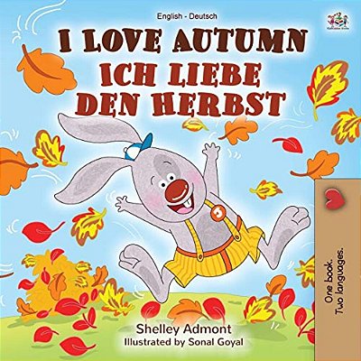 I Love Autumn (English German Bilingual Book)-..