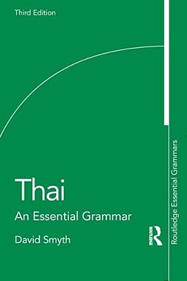 Thai: An Essential Grammar-..