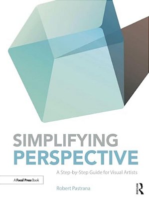 Simplifying Perspective: A Step-By-step Guide For Visual Artists-..