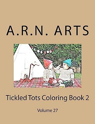 Tickled Tots Coloring Book 2: Volume 27-..