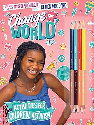 Bellen Woodard: More Than Peach: Change The World-..