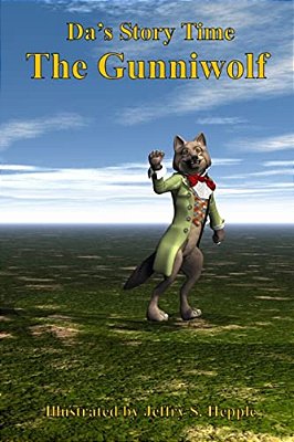 Da's Story Time: The Gunniwolf-..