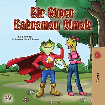 Being A Superhero (Turkish Book For Kids)-..