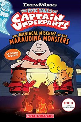 The Maniacal Mischief Of The Marauding Monsters (The Epic Tales Of Captain Underpants Tv)-..